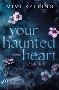 Cover: Your Haunted Heart - Ich finde dich - Aufbau Taschenbuch