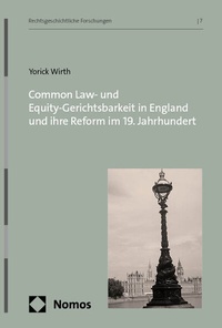 Abbildung von: Common Law- und Equity-Gerichtsbarkeit in England und ihre Reform im 19. Jahrhundert - Nomos