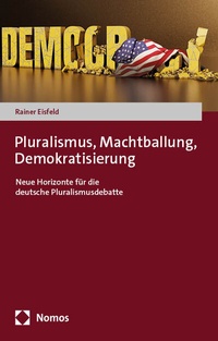 Abbildung von: Pluralismus, Machtballung, Demokratisierung - Nomos