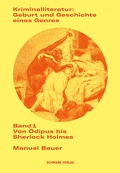 Cover: Kriminalliteratur: Geburt und Geschichte eines Genres - Schwabe Verlag GmbH