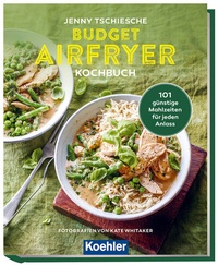 Abbildung von: Budget Airfryer Kochbuch - Koehler Verlag