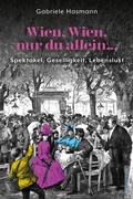 Cover: Wien, Wien, nur du allein ... - Carl Ueberreuter Verlag