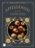 Abbildung von: Apfelgenuss wie im Märchen - Jan Thorbecke Verlag
