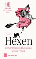 Bild: Hexen: Geheimnisse und Schicksale weiser Frauen - Jan Thorbecke Verlag