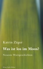 Cover: Was ist los im Moos? - BoD - Books on Demand
