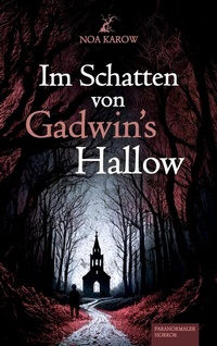 Abbildung von: Im Schatten von Gadwin's Hallow - BoD - Books on Demand