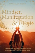 Cover: Mindset, Manifestation &amp; Magie - epubli