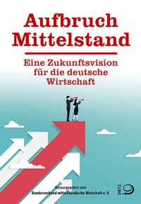 Abbildung von: Aufbruch Mittelstand - Dietz