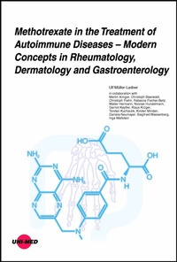 Abbildung von: Methotrexate in the Treatment of Autoimmune Diseases - Modern Concepts in Rheumatology, Dermatology and Gastroenterology - UNI-MED Verlag AG