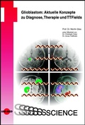 Cover: Glioblastom: Aktuelle Konzepte zu Diagnose, Therapie und TTFields - UNI-MED