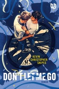 Cover: Don't Let Me Go - Ullstein eBooks