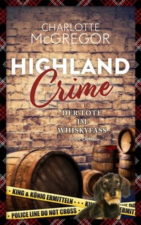 Abbildung von: Highland Crime - Der Tote im Whiskyfass - Autorinnen-WG
