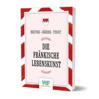 Abbildung von: Die fränkische Lebenskunst - Nürnberger Presse