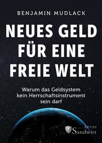 Abbildung von: Neues Geld für eine freie Welt - Orgshop GmbH