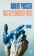 Cover: Das gepl&uuml;nderte Nest - Jung und Jung