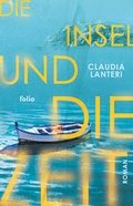 Cover: Die Insel und die Zeit - Folio