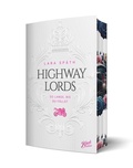 Cover: Highway Lords: So lange, bis du f&auml;llst | Limitierte Aufwendig gestaltete Ausgabe mit Farbschnitt - das integrierte Page Overlay ist limitiert nur in der ersten Auflage enthalten - Black Edition