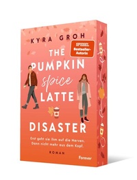 Abbildung von: The Pumpkin Spice Latte Disaster - Forever