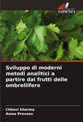 Cover: Sviluppo di moderni metodi analitici a partire dai frutti delle ombrellifere - Edizioni Sapienza