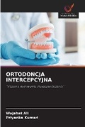 Cover: Ortodoncja Intercepcyjna - Wydawnictwo Nasza Wiedza