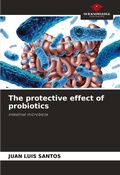Cover: The protective effect of probiotics - Our Knowledge Publishing