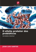 Cover: O efeito protetor dos probioticos - Edicoes Nosso Conhecimento