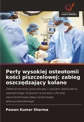 Cover: Perly wysokiej osteotomii kosci piszczelowej - Wydawnictwo Nasza Wiedza