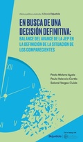 Cover: En busca de una decisi&oacute;n definitiva: Balance del avance de la Jurisdicci&oacute;n Especial para la Paz en la definici&oacute;n de la situaci&oacute;n de los comparecientes - Dejusticia