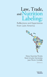 Abbildung von: Law, Trade, and Nutrition Labeling - Dejusticia