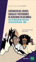 Cover: Asesinatos de l&iacute;deres sociales y defensores de derechos en Colombia - Dejusticia