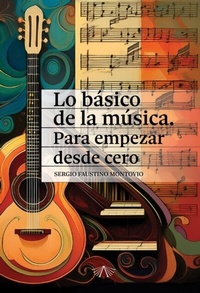 Abbildung von: Lo básico de la música. Para empezar desde cero - Abrapalabra Editorial