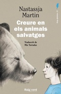 Cover: Creure en els animals salvatges - Rayo verde Editorial
