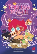 Cover: Princesas Drag&oacute;n 19: El ba&uacute;l del tiempo - Ediciones SM Espa&ntilde;a