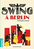 Cover: Swing &agrave; Berlin - Bayard Jeunesse