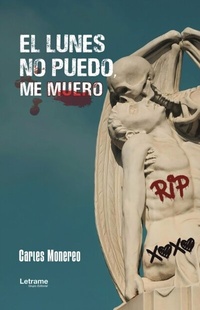 Abbildung von: El lunes no puedo, me muero - Letrame Grupo Editorial