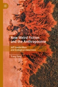 Cover: New Weird Fiction and the Anthropocene - Palgrave Macmillan