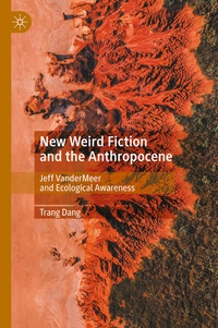 Abbildung von: New Weird Fiction and the Anthropocene - Palgrave Macmillan