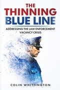 Cover: The Thinning Blue Line - Recruiting Heroes LLC