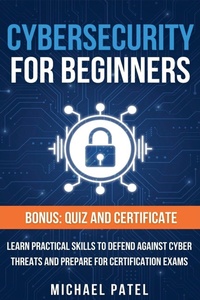 Abbildung von: Cybersecurity for Beginners - Michael Patel