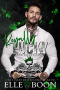 Cover: Royally Lucky (A Royal Sons MC) - Elle Boon