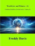 Cover: Worldview and Witness - #3 (Christian Worldview E-book Series, #16) - Freddy Davis