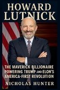 Cover: Howard Lutnick Biography - Nicholas Hunter
