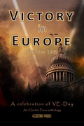 Cover: Victory in Europe: A Celebration of VE Day (An Electric Eclectic Book) - Electric Press