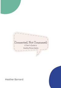Abbildung von: Connected, Not Consumed - Tech Healthy Families