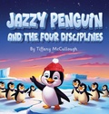 Cover: Jazzy Penquin and the four Disciplines - Tiffany McCullough