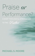 Cover: Praise or Performance? - Wipf and Stock Publishers