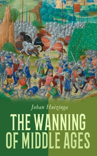 Enlarge image Cover: The Wanning of Middle Ages - e-artnow
