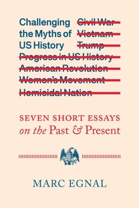 Abbildung von: Challenging the Myths of US History - Naval Institute Press