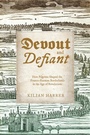 Cover: Devout and Defiant - Naval Institute Press