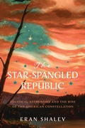 Cover: The Star-Spangled Republic - Naval Institute Press
